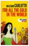 [L'Alligatore 08] • For All the Gold in the World